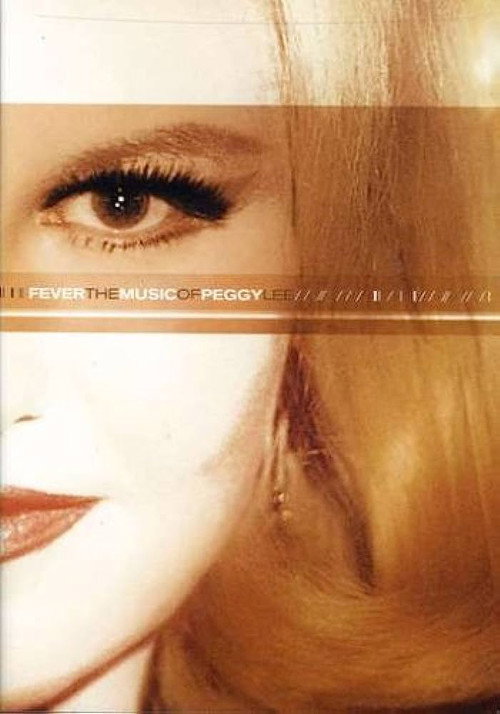 Movie poster for Fever: The Music of Peggy Lee (2004)