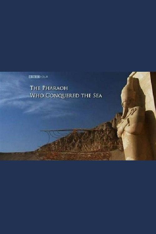The Pharaoh Who Conquered the Sea poster