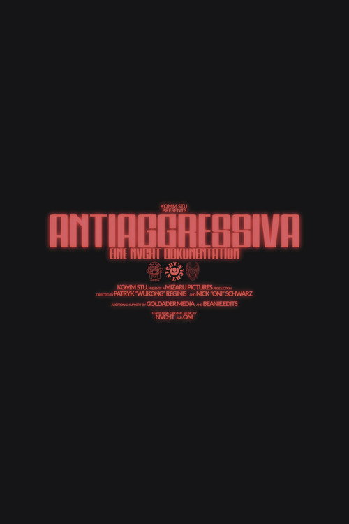 Movie poster for ANTIAGGRESSIVA - A NVCHT DOCUMENTATION
