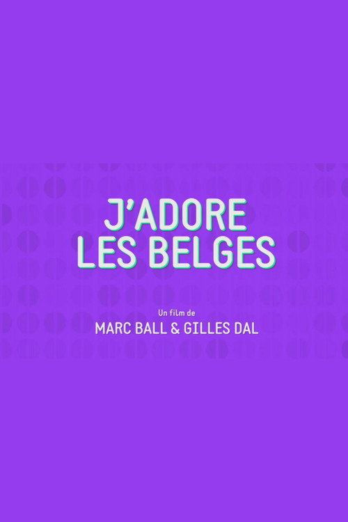 Movie poster for J'adore les belges (2017)
