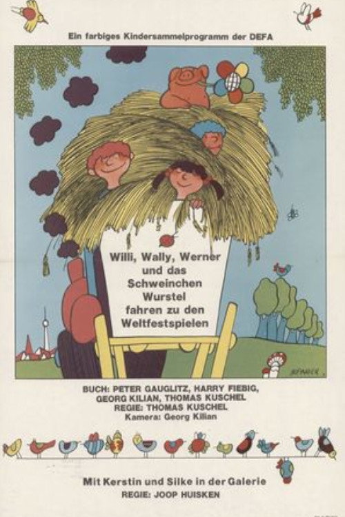 Movie poster for Willi, Wally, Werner und das Schweinchen Wurstel fahren zu den Weltfestspielen (1974)