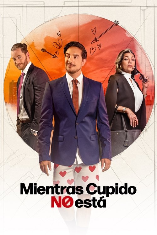 Movie poster for Mientras Cupido no está (2025)