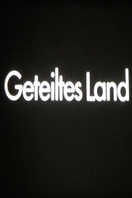 Movie poster for Geteiltes Land (1985)