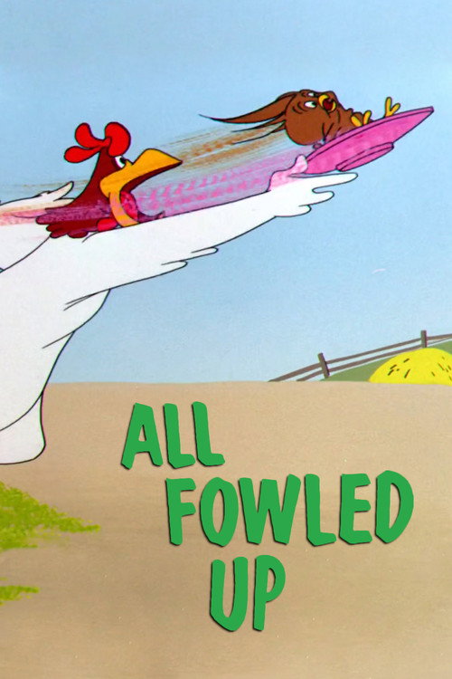 Movie poster for All Fowled Up (1955)