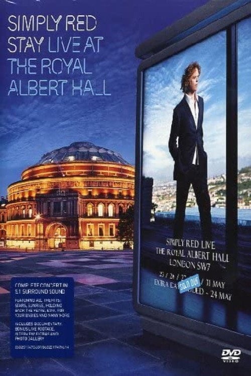 Movie poster for Simply Red: Stay - Live at the Royal Albert Hall (2007)