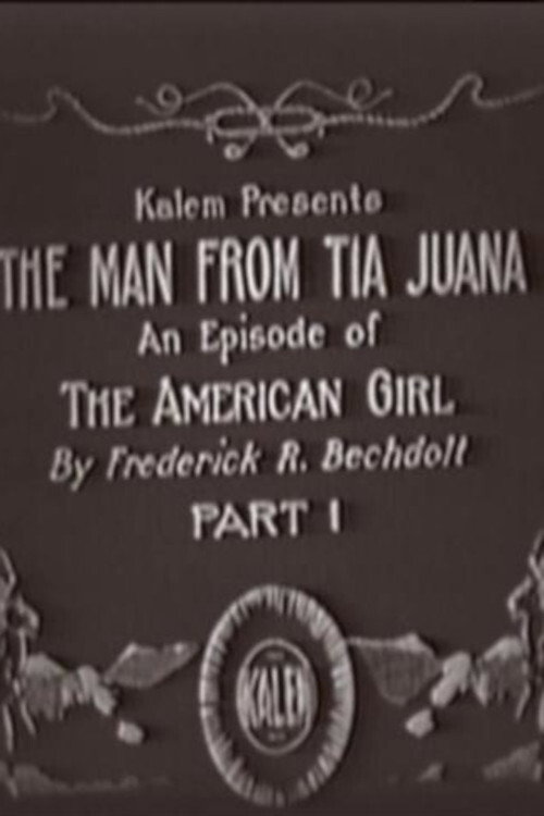 Movie poster for The Man from Tia Juana (1917)