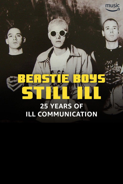 Movie poster for Still Ill: 25 Years of 'Ill Communication' (2019)