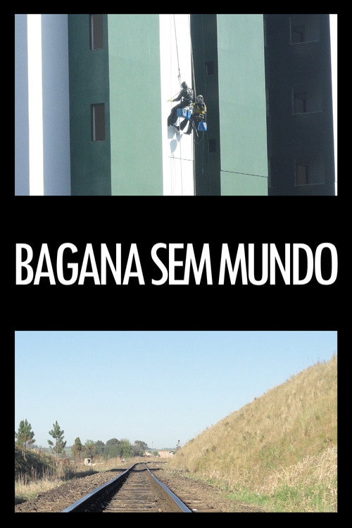 Movie poster for Bagana sem mundo (2015)