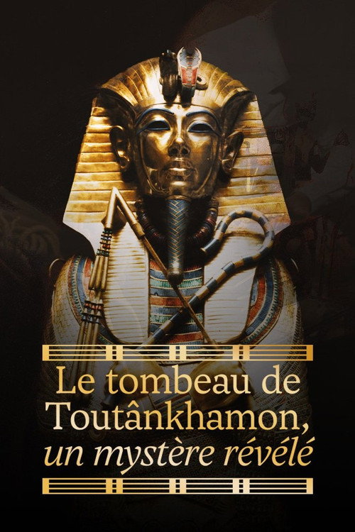 Movie poster for Le tombeau de Toutânkhamon, un mystère révélé (2020)