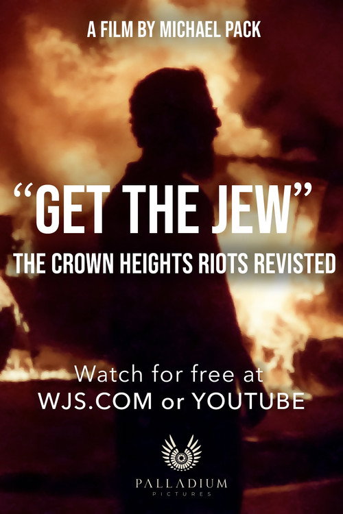 Movie poster for "Get the Jew": The Crown Heights Riot Revisited (WSJ Opinion Documentary) (2024)