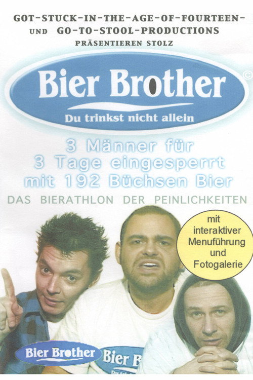 Movie poster for Bier Brother - Du trinkst nicht allein (2001)