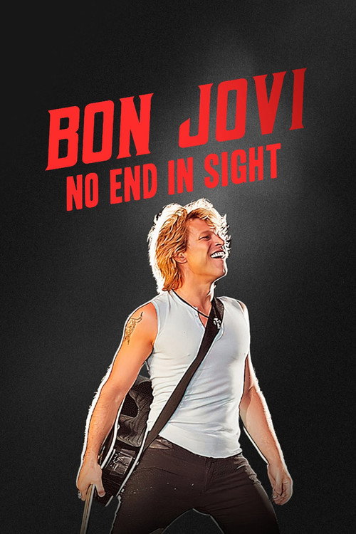 Movie poster for Bon Jovi | No End in Sight (2022)