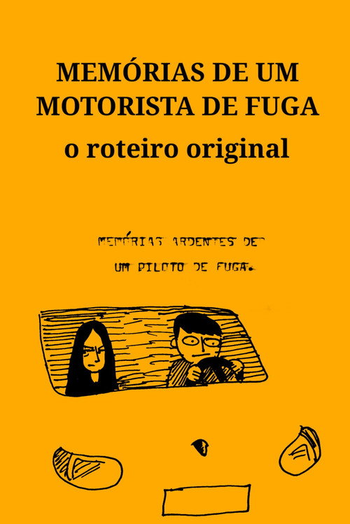 Movie poster for Memoirs of a Getaway Driver: The Original Script (2025)