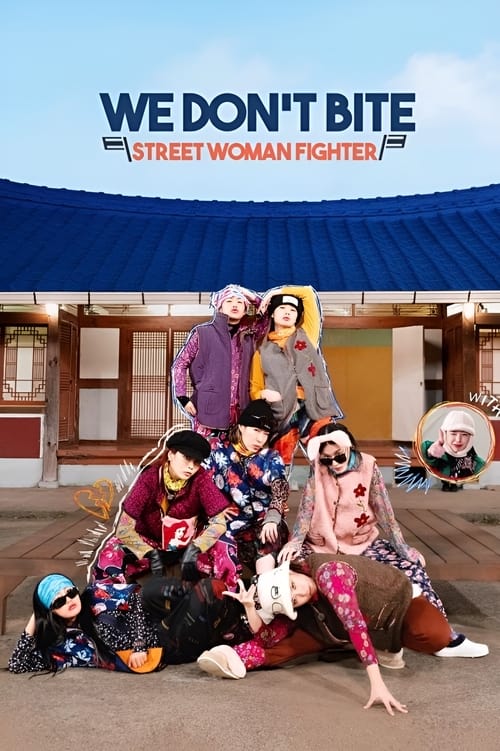 We Don’t Bite: Street Woman Fighter poster