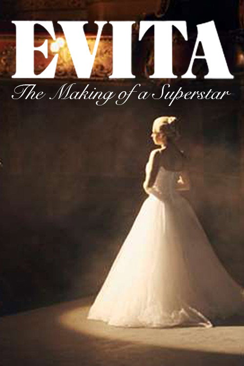 Movie poster for Evita: The Making of a Superstar (2018)