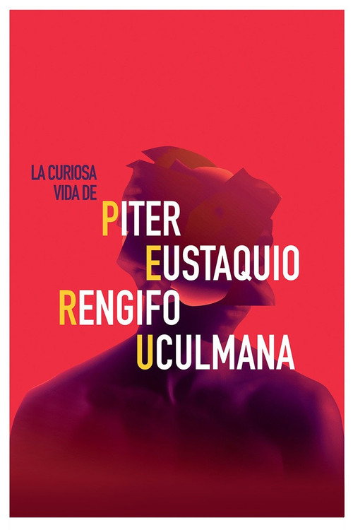 Movie poster for La curiosa vida de Piter Eustaquio Rengifo Uculmana (2014)