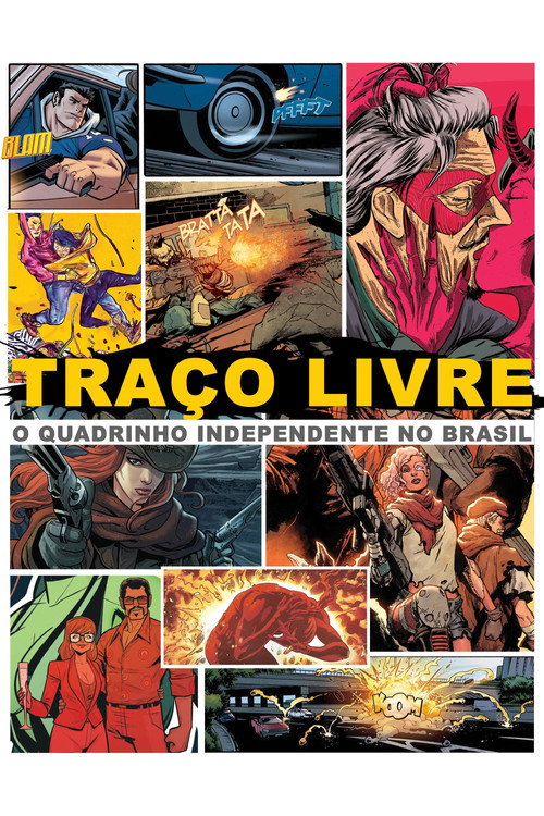 Movie poster for Traço Livre: O Quadrinho Independente no Brasil (2018)