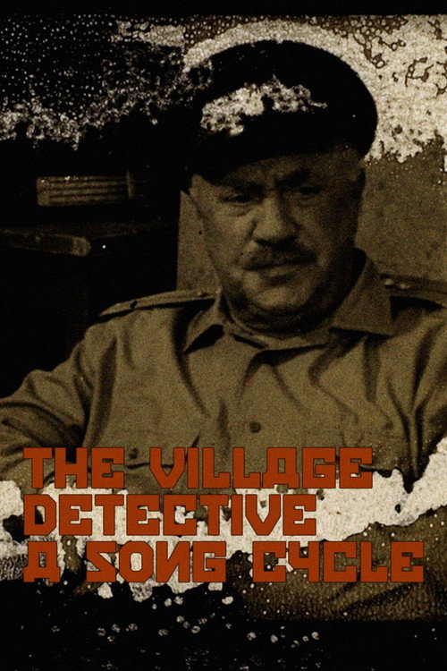 Movie poster for The Village Detective: A Song Cycle (2021)