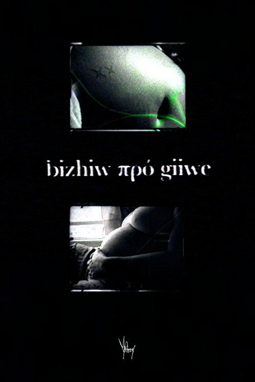 Movie poster for giiwe πρό bizhiw / bizhiw πρό giiwe (2025)