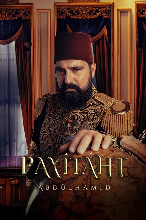Series poster for Payitaht: Abdulhamid (2017)