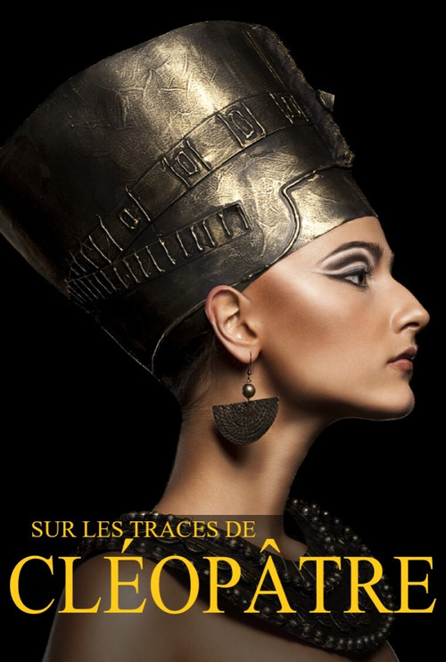 Movie poster for Sur les traces de Cléopâtre (2017)