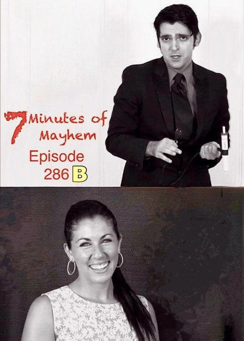 Movie poster for 7 Minutes of Mayhem: Hosted by Tony Reeves & Debbie Goldberg - Episode 286 B (2012)