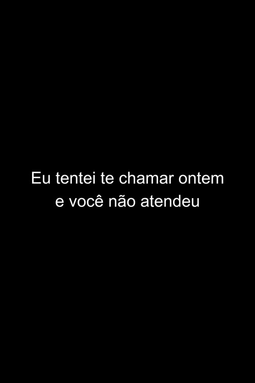 Movie poster for Eu tentei te chamar ontem e você não atendeu (2023)