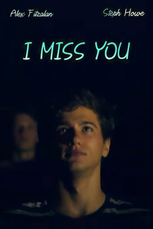 Movie poster for I Miss You (2014)