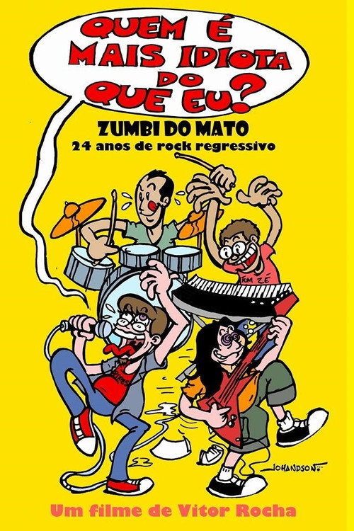 Movie poster for Quem é mais idiota do que eu? - Zumbi do Mato: 24 anos de rock regressivo (2016)