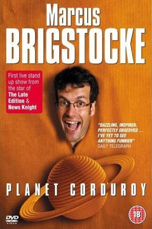 Movie poster for Marcus Brigstocke: Planet Corduroy (2007)