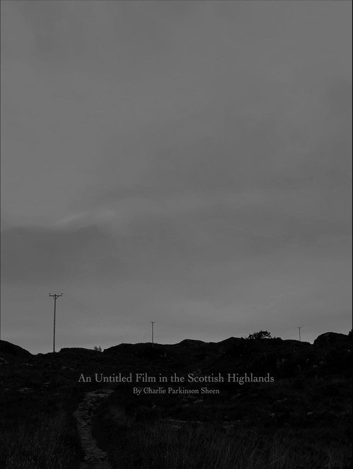 Movie poster for An Untitled Film in the Scottish Highlands