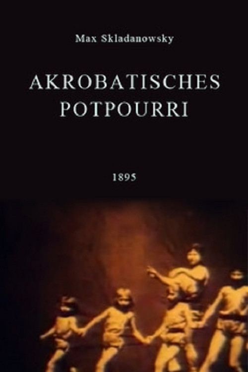 Movie poster for Akrobatisches Potpourri (1895)