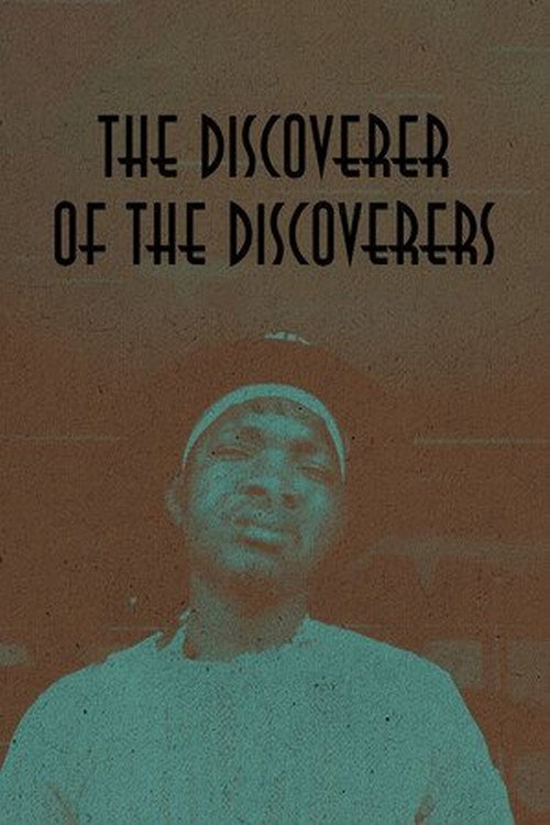 Movie poster for The Discoverer of the Discoverers (2022)