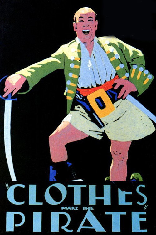 Movie poster for Clothes Make the Pirate (1926)