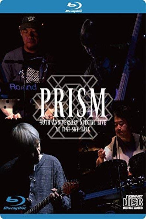 Movie poster for Prism - 40th Anniversary Special Live at Tiat Sky Hall (2018)