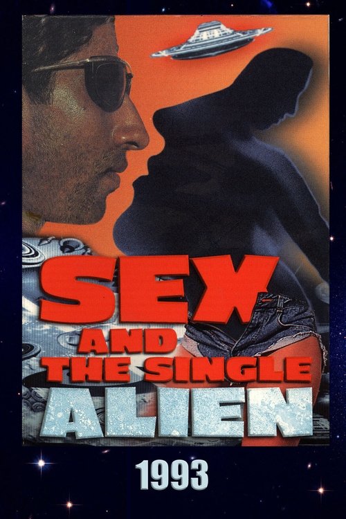 Movie poster for Sex and the Single Alien (1993)