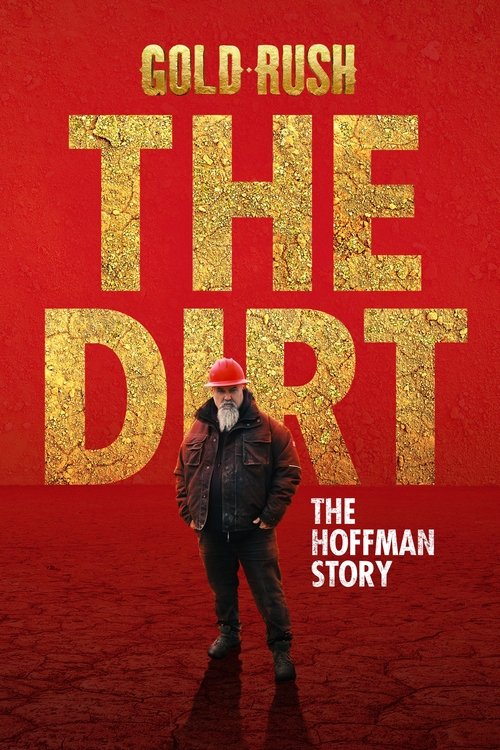 Series poster for Gold Rush The Dirt: The Hoffman Story (2021)