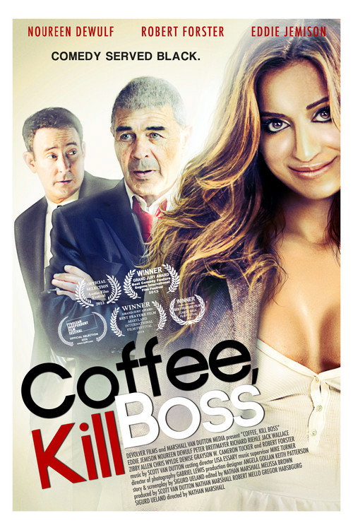 Movie poster for Coffee, Kill Boss (2013)