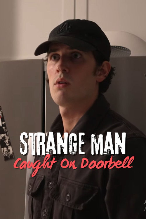 Movie poster for Strange Man Caught on Doorbell (2023)