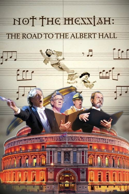 Movie poster for Not The Messiah: The Road To Albert Hall (2010)