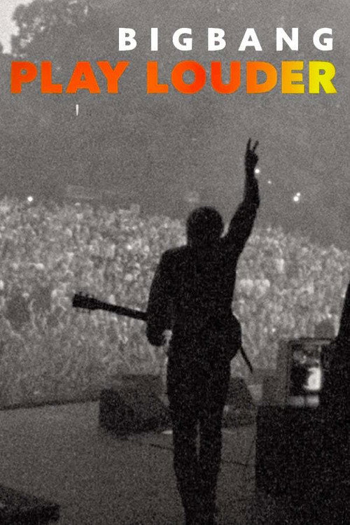 Movie poster for Bigbang: Play Louder (2019)