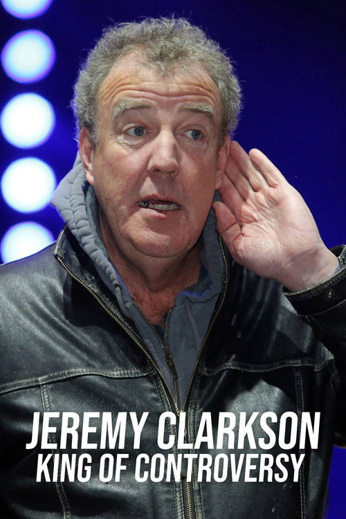 Movie poster for Jeremy Clarkson: King of Controversy (2023)