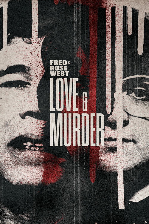Movie poster for Fred & Rose West: Love & Murder (2024)