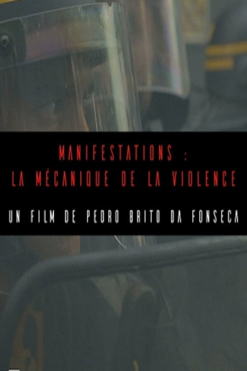 Movie poster for Manifestations : la mécanique de la violence (2017)