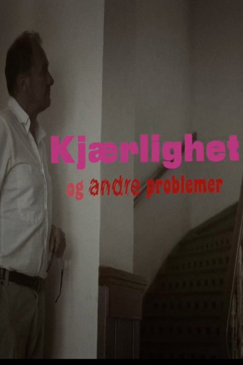 Movie poster for Kjærlighet og andre problemer (2018)