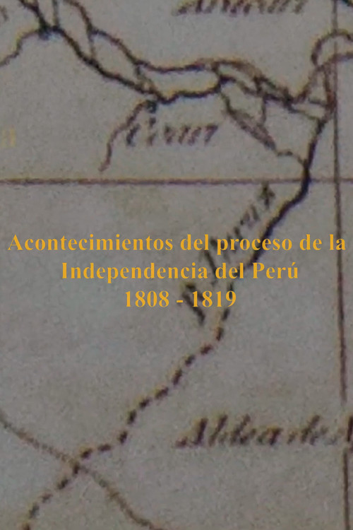 Movie poster for Acontecimientos del proceso de la Independencia del Perú 1811-1824 (2024)