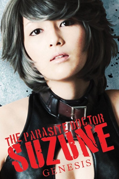 Movie poster for The Parasite Doctor Suzune: Genesis (2011)