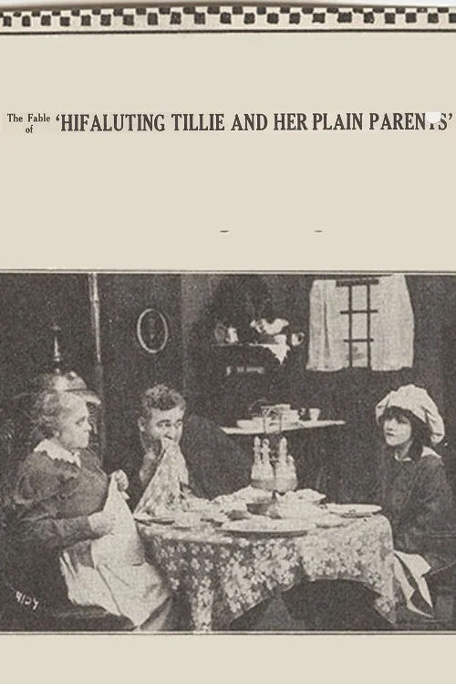 Movie poster for Hifaluting Tillie and Her Plain Parents (1915)