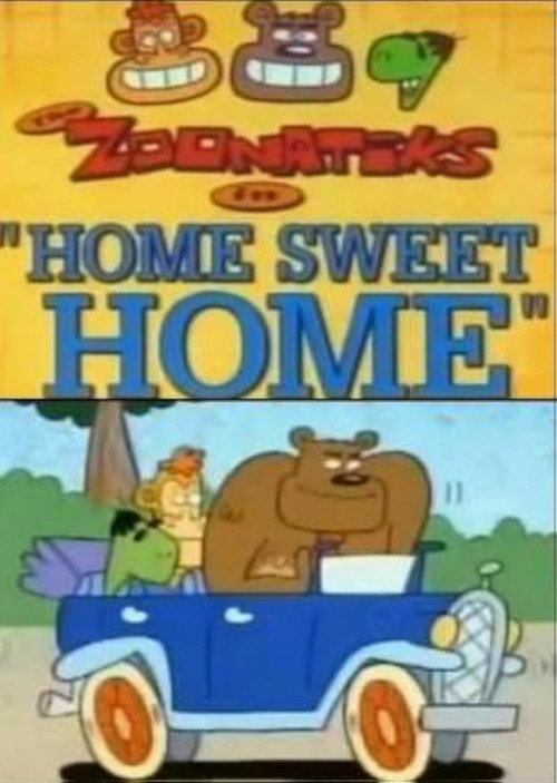 Movie poster for The Zoonatiks in Home Sweet Home (1997)