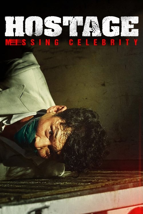 Movie poster for Hostage: Missing Celebrity (2021)